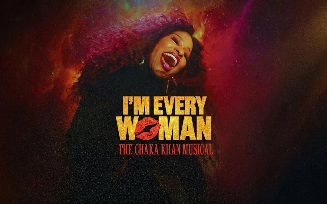 I’m Every Woman - The Chaka Khan Musical Image 1